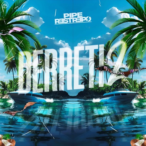 DERRETI2 #BY PIPE RESTREPO