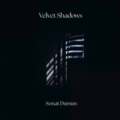 Velvet Shadows
