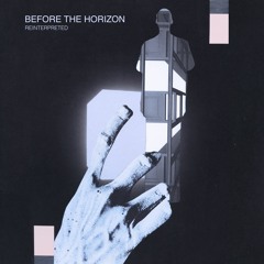 Noah Lyas - Before The Horizon Reinterpreted