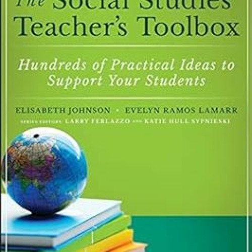 Stream The Social Studies Teacher's Toolbox Hundreds of Practical