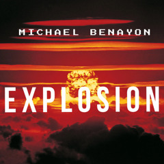 Explosion - Michael Benayon (Original Mix)
