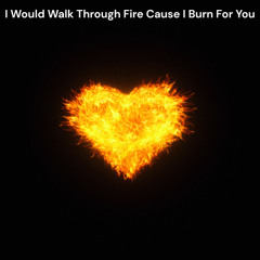 LANDR-I Would Walk Through Fire Cause I Burn For You-Warm-Low
