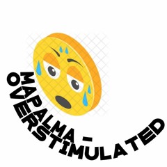 Overstimulated