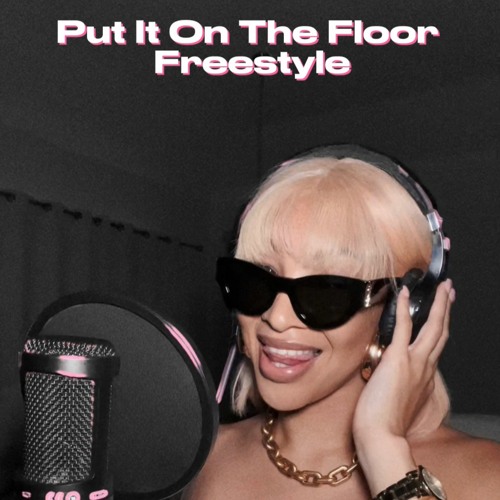 Put It On Da Floor Freestyle (Ms. Monét)