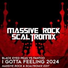 🤝 Black Eyed Peas Vs Fantoo - I Gotta Feeling 2024 (Massive Rock & Scaltromix Edit)🤝 FILTERED