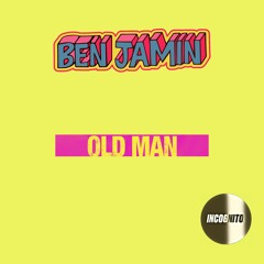 Ben Jamin - Old Man (Out Now)