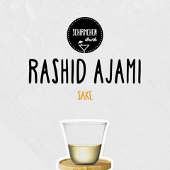 Sake | Rashid Ajami
