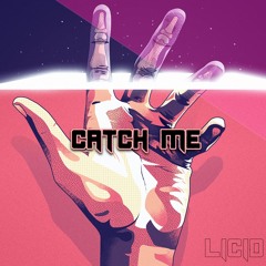 Catch Me (FREE DOWNLOAD)