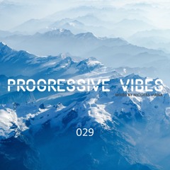 Nicolas Viana Pres. Progressive Vibes Episode 029
