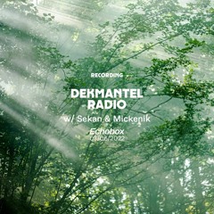 Dekmantel Radio w/ Sekan & Mickenik (03-06-2022) | Echobox Radio