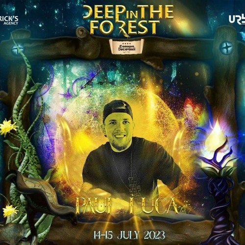 Dj Paul Luca @ Deep In The  Forest Suceava 2023