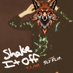 Taylor Swift - Shake it off [SLY Flip](Free Download)