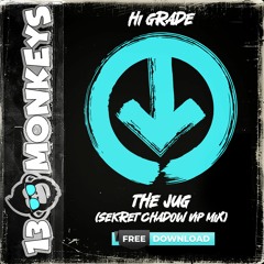 Hi Grade - The Jug (Sekret Chadow Vip Mix) [FREE DOWNLOAD]