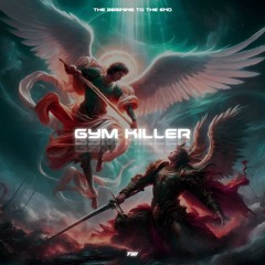 GYM KILLER