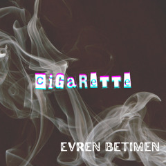 Cigarette (Original Track)