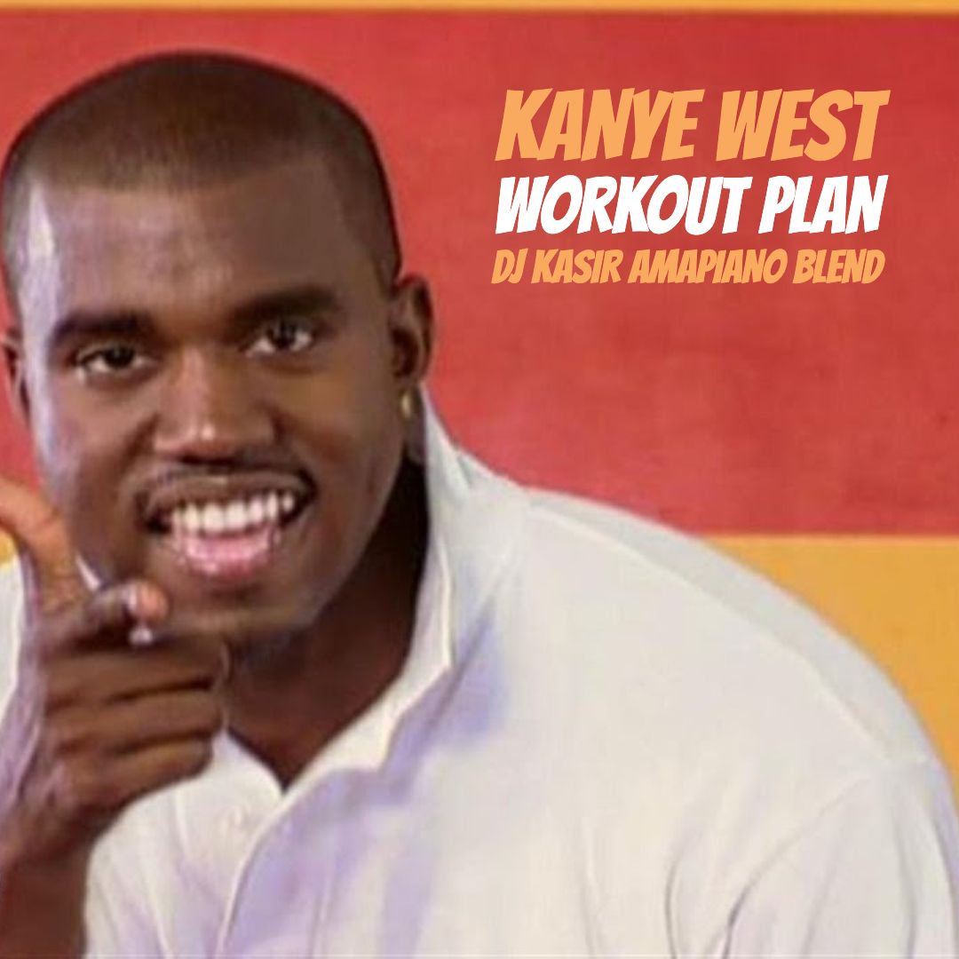 Work Out Plan (DJ Kasir Amapiano Blend)