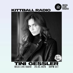Tini Gessler @ Kittball Radio Show x Ibiza Live Radio 26.03.2020