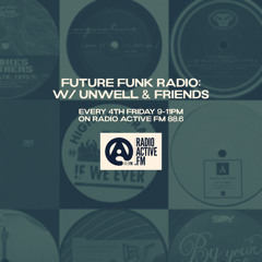 Future Funk Radio w/ Unwell & Friends - EP 3 [J-Kon Guest Mix]