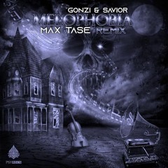 Gonzi & Saivor - Melophobia (Max Tase Remix) ★ Free Download ★ by Psy Recs