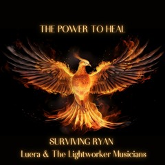 The Power To Heal (Feat.Luera & The Lightworker Musicians)