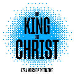 No King But Christ