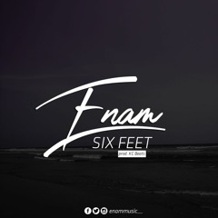 SIX FEET (A TRIBUTE)