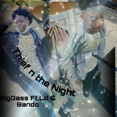 Theief n theNight ftLd & Bando