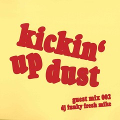 kickin' up dust mix series 002: dj funky fresh mike