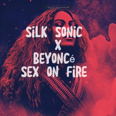 After Last Night X Sex On Fire - Silk Sonic , BEYONCE Cover Version - (BDAT Mashup)