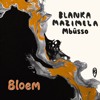 MBR701 - Blanka Mazimela & Mbûsso -  Bloem (Original Mix)