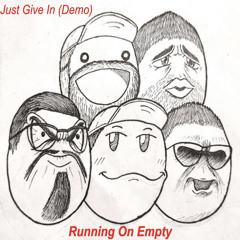 Just Give In (Demo)