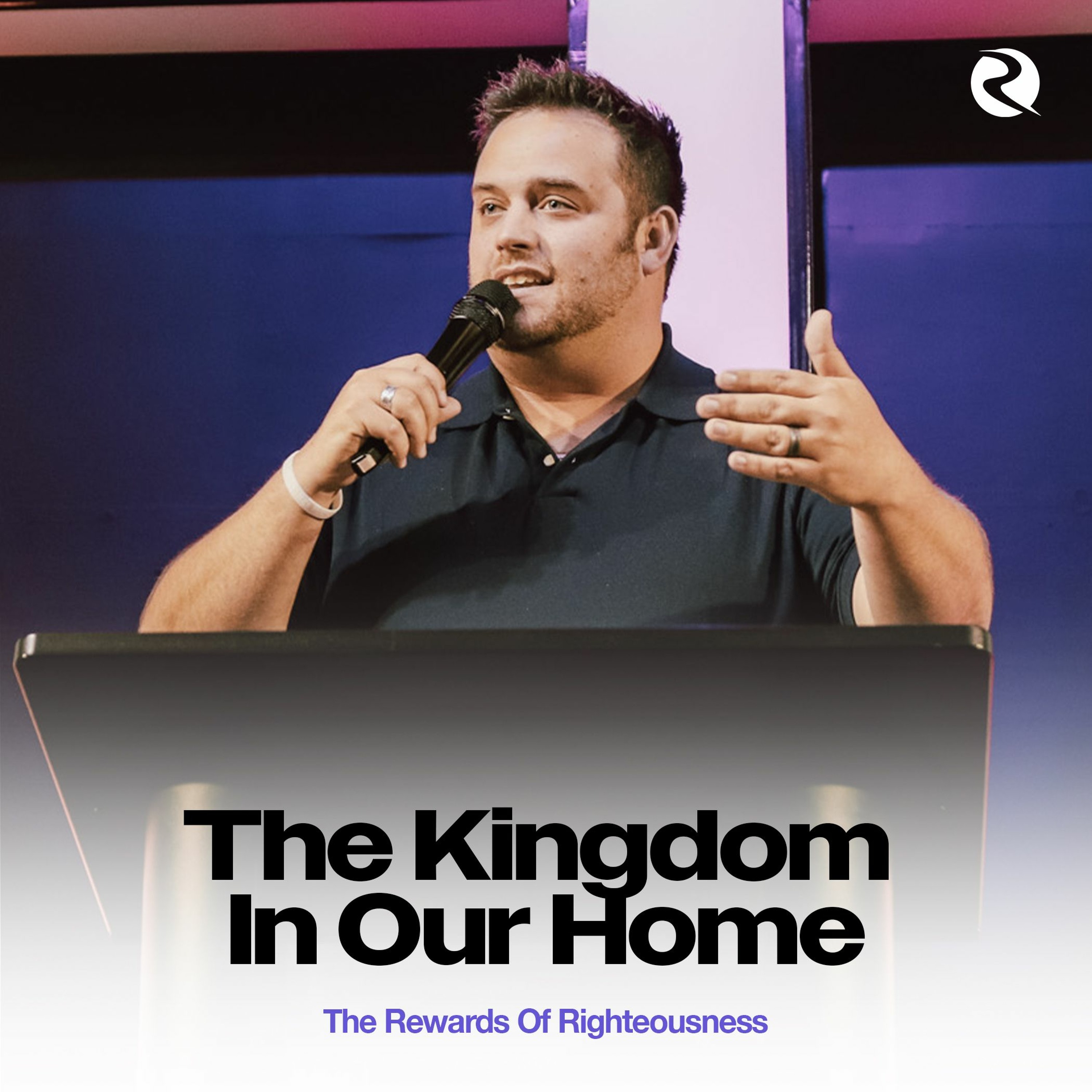 The Kingdom In Our Home | Pastor Stephen Green episode artwork
