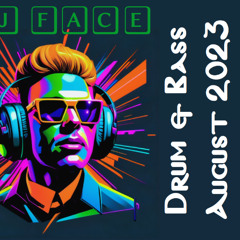 DJ Face - Drum & Bass - Aug 2023