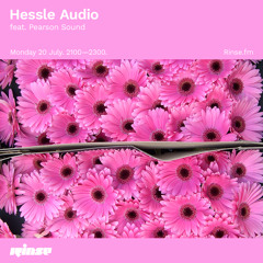 Hessle Audio feat. Pearson Sound - 20 July 2020