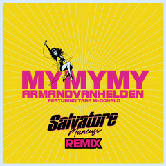 ARMAND VAN HELDEN - MY MY MY (SALVATORE MANCUSO REMIX)