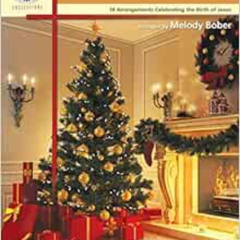 [READ] PDF 📰 A Traditional Christmas: 18 Arrangements Celebrating the Birth of Chris