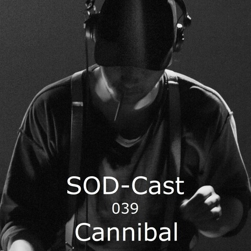 SOD-Cast - 039 - Cannibal [ACTWILD / Chile]