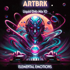 Liquid DnB Mix #10 - Elemental Emotions