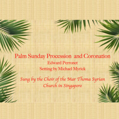 Palm Sunday Procession and Coronation