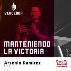 04 | Arsenio Ramírez | Manteniendo la victoria | 07/12/2024
