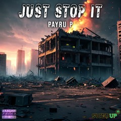 Just Stop It