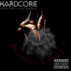 Hardcore Ezpz456 X Baby J