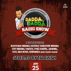 JAN 25TH 2022 BADDA BADDA DANCEHALL RADIO SHOW