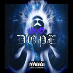 O.G - Dope