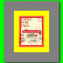 Read [ebook] [pdf] Table for Two Recipes for the Ones You Love  by Bre Graham