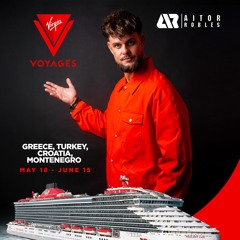 Sounds Of The Sea -03- ATHENS Mixed By Aitor Robles X Virgin Voyages