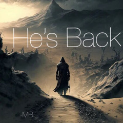 He’s Back