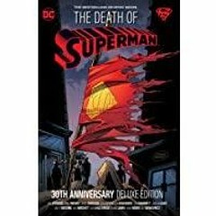 <<Read> The Death of Superman 30th Anniversary Deluxe Edition