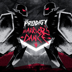 The Prodigy - Warrior's Dance (Future Funk Squad's 'Rave Soldier' Mix)