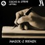 L&S - Letters (MAICK - I REMIX)